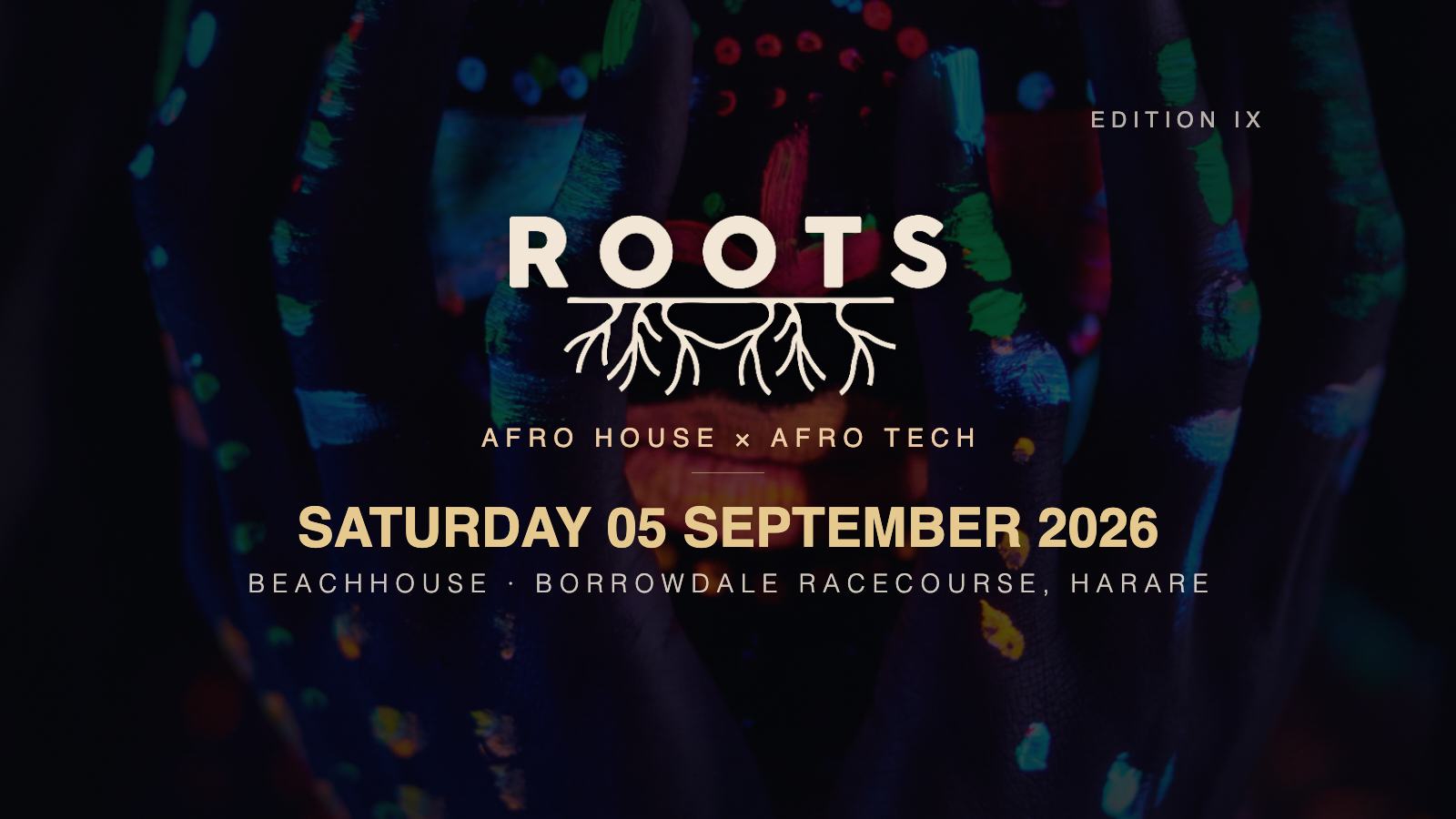 ROOTS: Edition IX